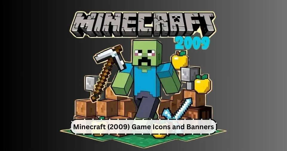 Minecraft (2009) Game Icons and Banners